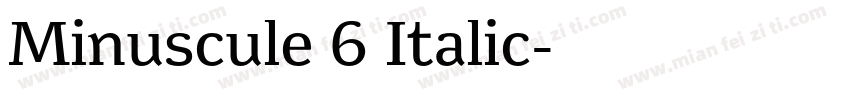 Minuscule 6 Italic字体转换